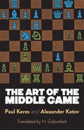 The Art of the Middle Game - Paperback
