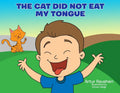 The cat did not eat my tongue: Selective Mutism Book - Paperback