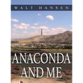 Anaconda and Me - Hardcover