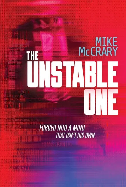 The Unstable One: A Markus Murphy Thriller - Hardcover