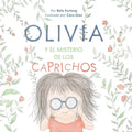 Olivia Y El Misterio de Los Caprichos - Paperback