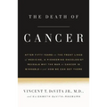 The Death of Cancer: After Fifty Years on the Front Lines of Medicine, a Pioneering Oncologist Reveals Why the War on Cancer Is Winnable--A - Paperback