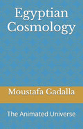 Egyptian Cosmology: The Animated Universe - Paperback