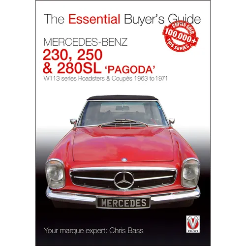 Mercedes Benz Pagoda 230sl, 250sl & 280sl Roadsters & Coupés: W113 Series Roadsters & Coupés 1963 to 1971 - Paperback
