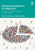 Interpreting Statistics for Beginners: A Guide for Behavioural and Social Scientists - Paperback