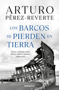 Los Barcos Se Pierden En Tierra / Ships Are Lost Ashore - Paperback