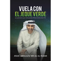 Vuela Con El Jeque Verde - Paperback