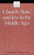 Church, State and Jew in the Middle Ages - Paperback
