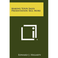 Making Your Sales Presentation Sell More - Paperback