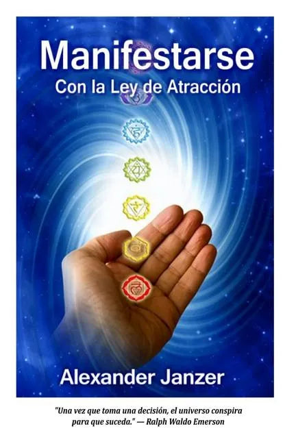 Manifestarse con la Ley de Atracción - Paperback