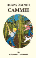 Raising Cane with Cammie - Paperback