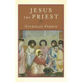 Jesus the Priest - Hardcover