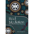 Reel Mediation: A Dispute Resolution Journey Through Film - Paperback