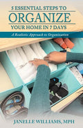 5 Essential Steps to Organize Your Home in 7 Days - Paperback