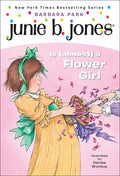 Junie B. Jones is (Almost) a Flower Girl - Hardcover