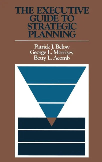 The Executive Guide to Strategic Planning - Hardcover