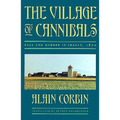 The Village of Cannibals: Rage and Murder in France, 1870 - Paperback