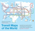 Transit Maps of the World: Expanded and Updated Edition of the World's First Collection of Every Urban Train Map on Earth - Paperback