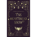 The Heartbreak Show - Paperback
