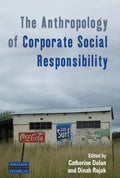 The Anthropology of Corporate Social Responsibility - Paperback