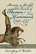 Memoirs on the Life and Travels of Thomas Hammond, 1748-1775 - Hardcover