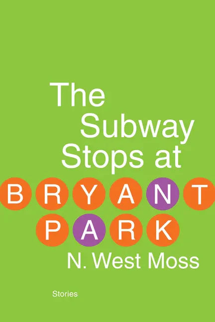The Subway Stops at Bryant Park - Paperback