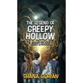 The Legend of Creepy Hollow - Hardcover