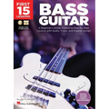 First 15 Lessons - Bass Guitar a Beginner's Guide, Featuring Step-By-Step Lessons with Audio, Video, and Popular Songs! Book/Online Media - Paperback