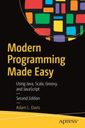 Modern Programming Made Easy: Using Java, Scala, Groovy, and JavaScript - Paperback