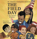 Mr. Shipman's Kindergarten Chronicles: The Field Day - Hardcover