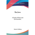 The Jews: A Study of Race and Environment - Hardcover