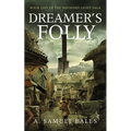 Dreamer's Folly - Paperback