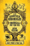 Cornfield Chronicles: Featuring Snowball: Pony From Hell - Paperback