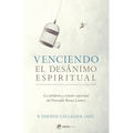 Venciendo El Desanimo Espiritual: La Sabidur?a Y El Poder Espiritual del Venerable Bruno Lanteri - Paperback