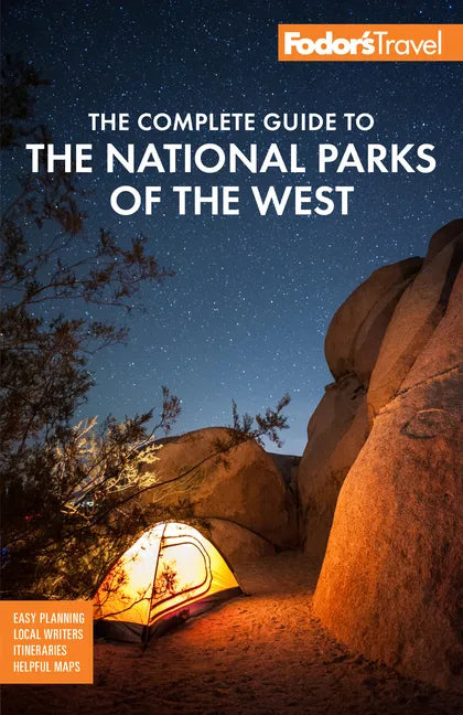 Fodor's the Complete Guide to the National Parks of the West: With the Best Scenic Road Trips - Paperback