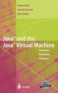 Java and the Java Virtual Machine: Definition, Verification, Validation - Hardcover