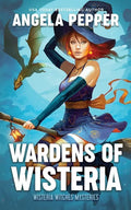 Wardens of Wisteria - Paperback