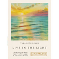Live in the Light: Radiating the Hope of the Letters of John--A 6-Week Bible Study - Paperback
