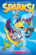 Sparks! Future Purrfect: A Graphic Novel (Sparks! #3) - Paperback