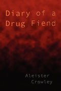 Diary of a Drug Fiend - Paperback