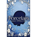 Porcelain: A Novelette - Paperback