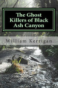 The Ghost Killers of Black Ash Canyon - Paperback