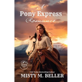 A Pony Express Romance: Expanded Edition - Paperback