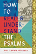 How to Read and Understand the Psalms - Hardcover