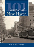 101 Glimpses of New Haven - Paperback