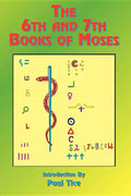 The 6th and 7th Books of Moses - Paperback
