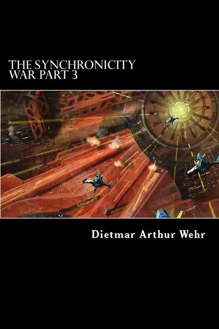 The Synchronicity War Part 3 - Paperback