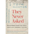 They Never Asked: Senryu Poetry from the WWII Portland Assembly Center - Paperback