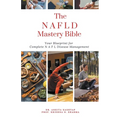 The Non Alcoholic Fatty Liver Disease Mastery Bible: Your Blueprint For Complete Non Alcoholic Fatty Liver Disease Management - Paperback