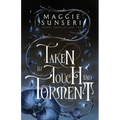 Taken by Touch and Torment - Paperback